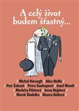 A celý život budem šťastný... - obálka