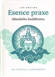 Esence praxe tibetského buddhismu ve světle uvědomění - obálka