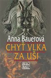 Chyť vlka za uši - obálka