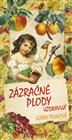 Zázračné plody uzdravují