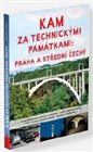 Kam za technickými památkami