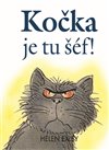 Kočka je tu šéf!