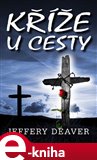 Kříže u cesty (Elektronická kniha) - obálka