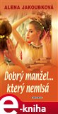Dobrý manžel…který nemlsá - obálka