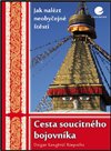 Cesta soucitného bojovníka