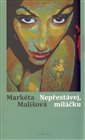 Nepřestávej, miláčku