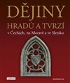 Dějiny hradů a tvrzí v Čechách, na Moravě a ve Slezsku