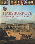 Habsburkové - Dějiny jedné dynastie - obálka