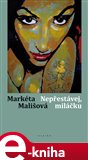 Nepřestávej, miláčku - obálka