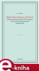 Provincionalistovy nepochybně pochybné pochybnosti nad nezpochybnitelností