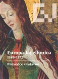 Europa Jagellonica 1386 - 1572 (Průvodce výstavou) - obálka