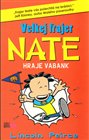 Velkej frajer Nate 4