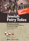 Židovské pohádky / Jewish Fairy Tales