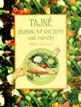 Tajné zeleninové recepty naší babičky - obálka