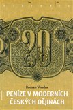 Peníze v moderních českých dějinách - obálka