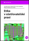 Etika v ošetřovatelské praxi