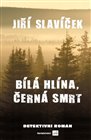 Bílá hlína, černá smrt