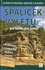 Špalíček výletů pro každý den jeden 2