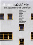 Slavné pražské vily. Sto a jeden dům s příběhem - obálka