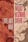 Miluj bližního svého / Love and War
