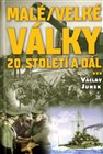 Malé / velké války