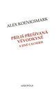 Příliš přešívaná vévodkyně a jiné causerie