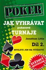 Jak vyhrávat pokerové turnaje 2