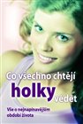 Co všechno chtějí holky vědět