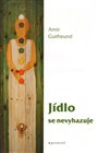 Jídlo se nevyhazuje