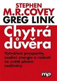 Chytrá důvěra (Vytváření prosperity, osobní energie a radosti ve světě plném nedůvěry) - obálka
