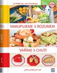 Nakupujeme s rozumem, vaříme s chutí - obálka