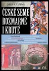 České země rozmarné i kruté