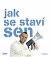 Jak se staví sen