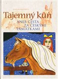 Tajemný kůň  aneb Cesta za českými památkami - obálka