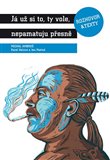 Já už si to, ty vole, nepamatuju přesně - obálka