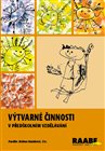 Výtvarné činnosti v předškolním vzdělávání