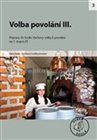 Volba povolání III.