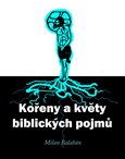 Kořeny a květy biblických pojmů - obálka