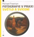 Světlo a svícení. Fotografie v praxi - obálka