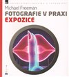 Expozice. Fotografie  v praxi