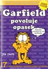 Garfield povoluje opasek