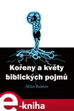Kořeny a květy biblických pojmů - obálka