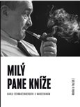 Milý pane kníže (Sborník Karlu Schwarzenbergovi k 75. narozeninám) - obálka