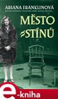 Město stínů