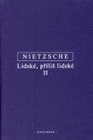 Lidské, příliš lidské II