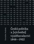 Česká politika a (východní) vystěhovalectví - obálka