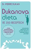 Dukanova dieta ve 350 receptech - obálka