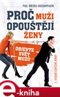 Proč muži opouštějí ženy
