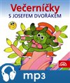 Večerníčky s Josefem Dvořákem