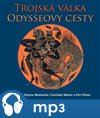 Trojská válka. Odysseovy cesty